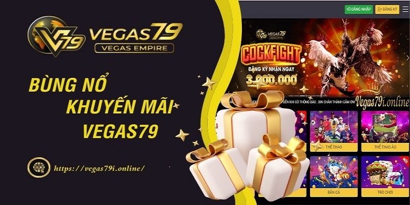 Khuyến mãi tại Vegas79