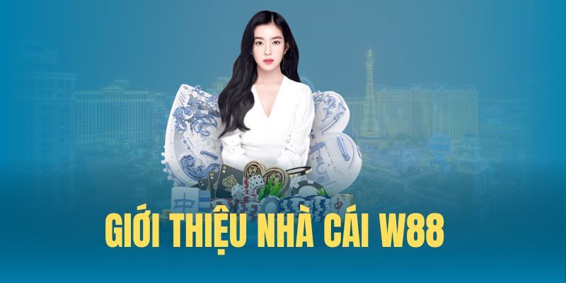 Đánh giá giới thiệu nhà cái W88