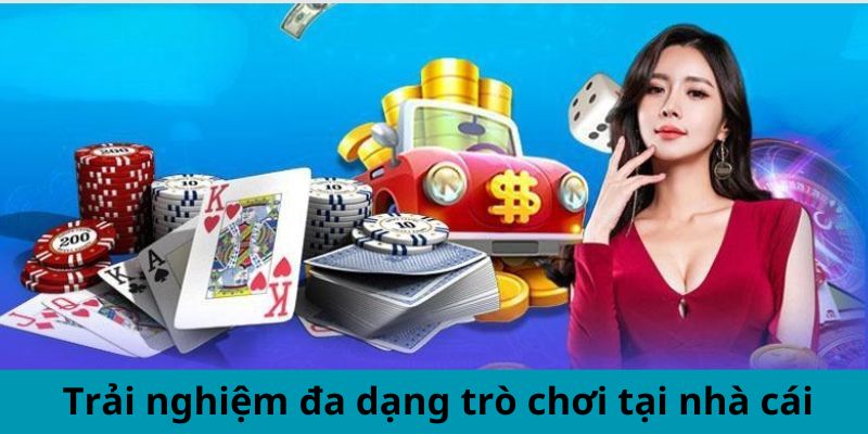 Trải nghiệm sự đa dạng của trò chơi tại nhà cái