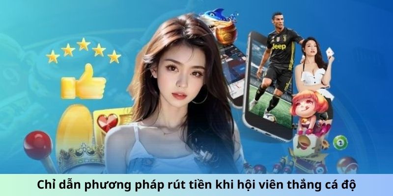 hướng dẫn rút tiền khi chiến thắng tại nhà cái Bsport