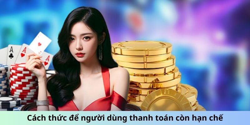 Cách thức thanh toán One88 còn nhiều hạn chế