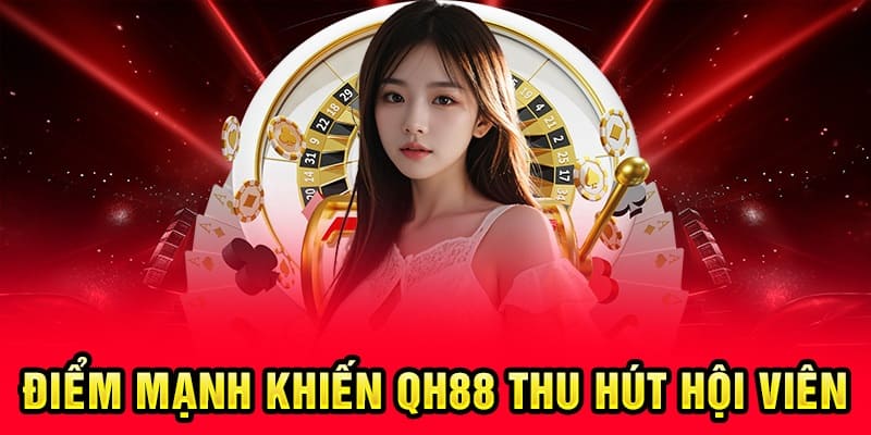 Giao diện bắt mắt nhà cái QH88